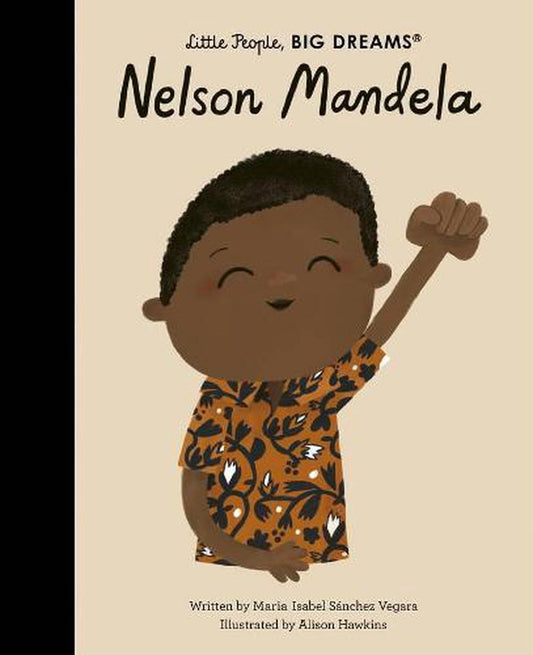 Nelson Mandela: Volume 73 - Little People, Big Dreams